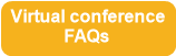 Virtual conference
FAQs